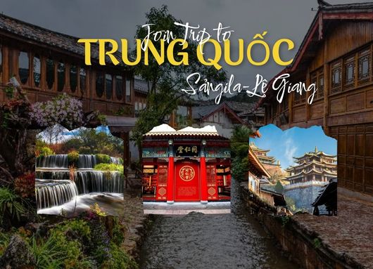 Tour Du Lịch Trung Quốc Shangrila Lệ Giang (5N4Đ)